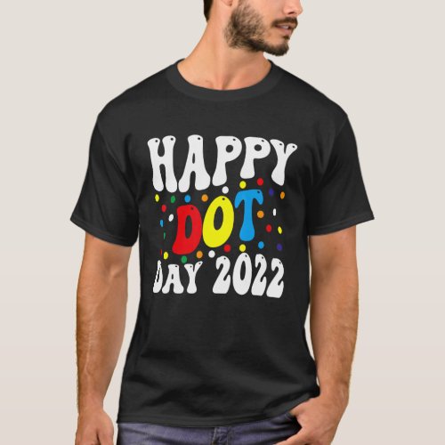 Happy Dot Day 2022 International dot day Kids Yout T_Shirt