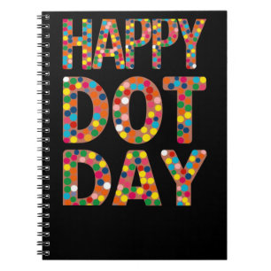 Happy Dot Day Art  Notebook