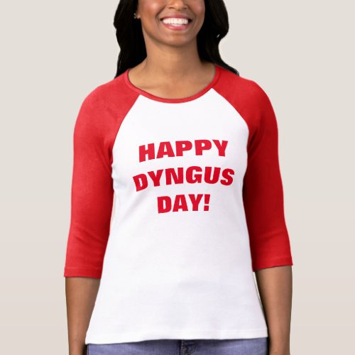 HAPPY DYNGUS DAY T_Shirt