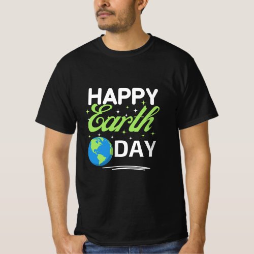 Happy Earth Day 2024 Funny T_Shirt