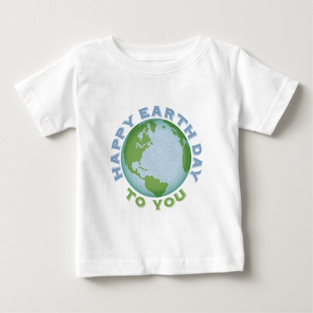 Happy Earth Day Baby T-Shirt (Front)
