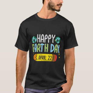 Happy Earth Day Pencil April 22 Cute Teacher Men W T-Shirt