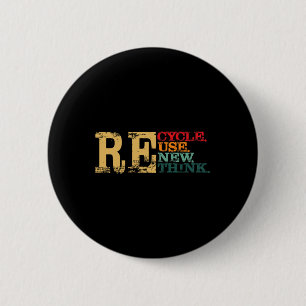Happy Earth Day Recycle Reuse Renew Rethink Earth Button