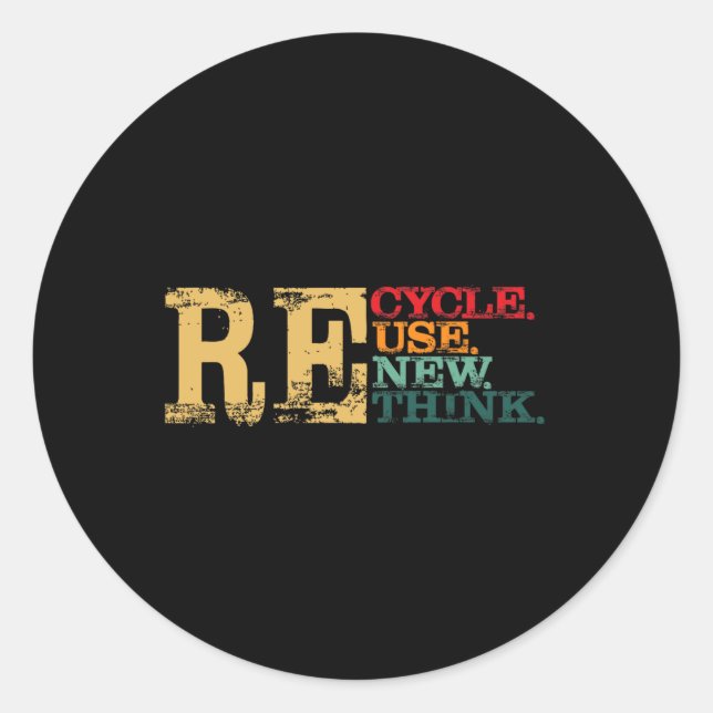 Happy Earth Day Recycle Reuse Renew Rethink Earth  Classic Round Sticker (Front)