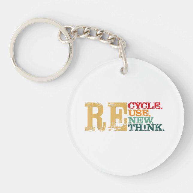 Happy Earth Day Recycle Reuse Renew Rethink Earth  Keychain (Front)
