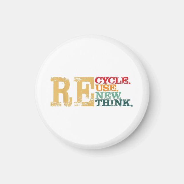 Happy Earth Day Recycle Reuse Renew Rethink Earth  Magnet (Front)