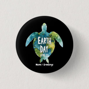 Happy Earth Day Save The Earth and Save The Turtle Button