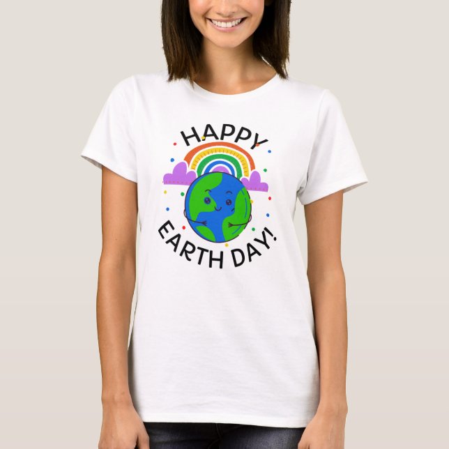Happy Earth Day T-Shirt (Front)