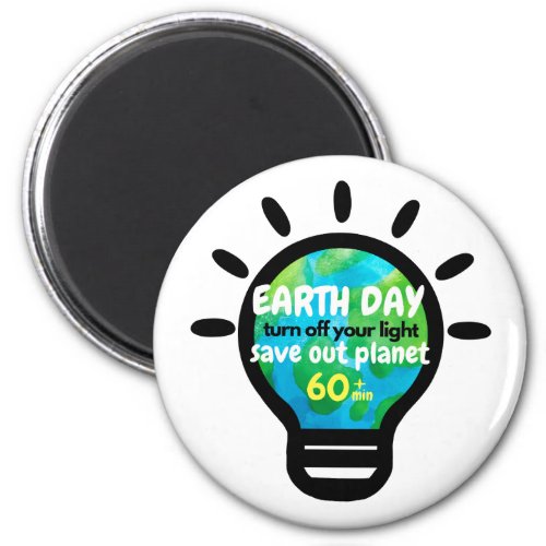 Happy earth day Turn off your light Design Magnet