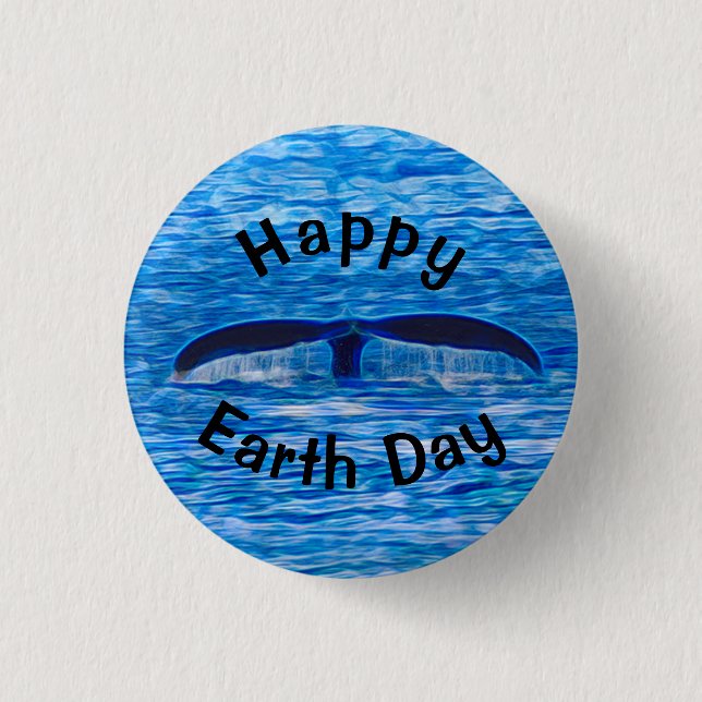 Happy Earth Day Whale Tail Blue Ocean Button (Front)