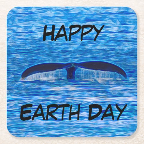 Happy Earth Day Whale Tail Blue Ocean Square Paper Coaster