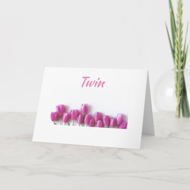 HAPPY "EASTER" AND "SPRING" TO ****MY TWIN*** CARD (Front)