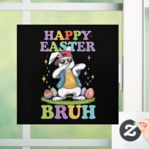 Happy Easter Bruh Funny Dabbing Bunny Rabbit Bro Window Cling