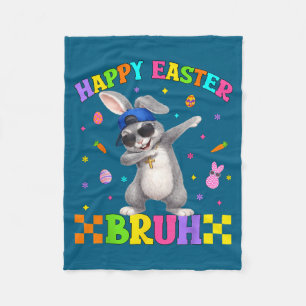 Happy Easter Bruh Funny Six Seven 6 7 Dabbing Bunn Fleece Blanket