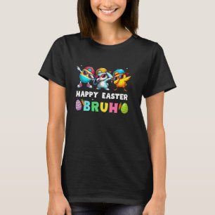 Happy easter bruh kids boys girls funny bruh meme T-Shirt
