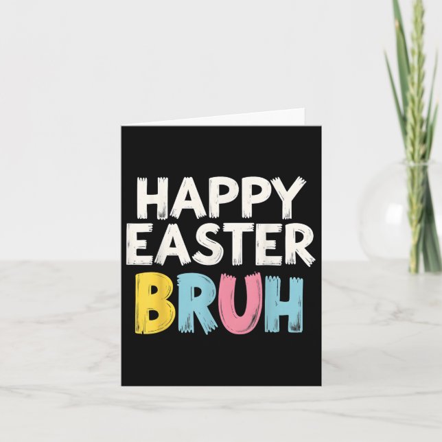 Happy Easter Bruh Meme Funny Bunny Bro Teens Boys  Card (Front)