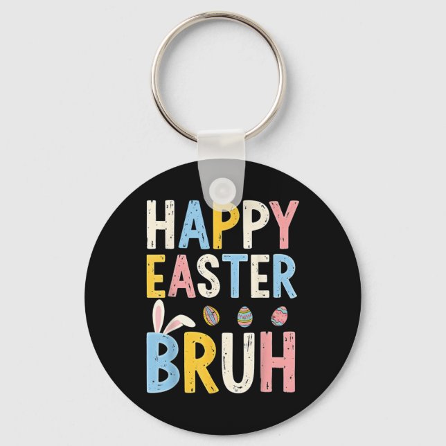 Happy Easter Bruh Meme Funny Bunny Bro Teens Boys  Keychain (Front)