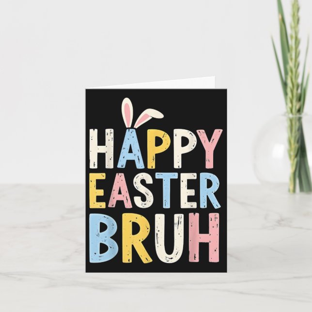 Happy Easter Bruh Meme Funny Bunny Eggs Teens Boys Card (Front)