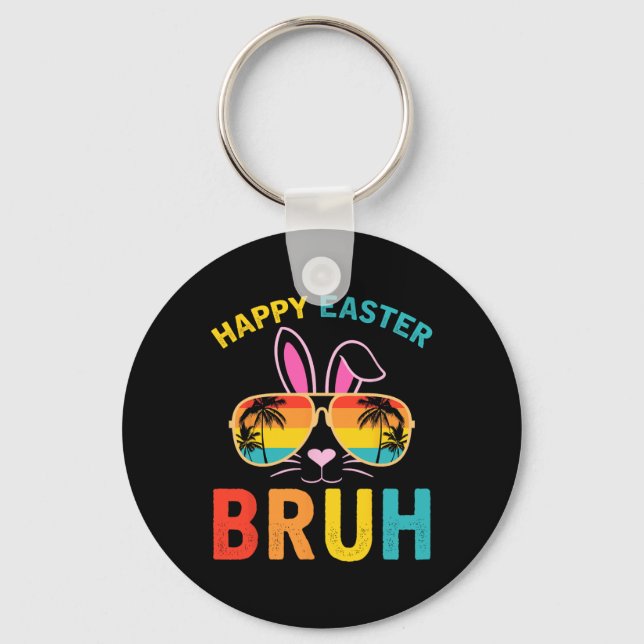 Happy Easter Bruh Shirt Bruh Meme Funny Saying Bro Keychain (Front)