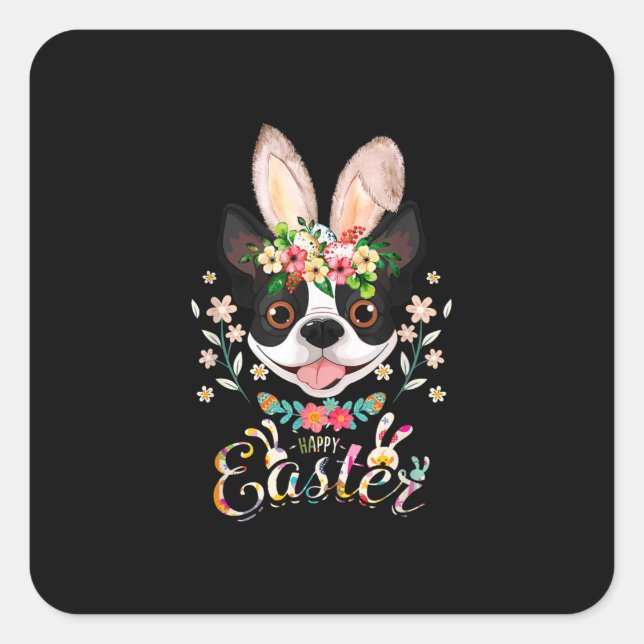 Happy Easter Bunny Boston Terrier Lovers With East Square Sticker (Front)