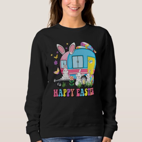 Happy Easter Bunny Camping Easter Bunny Camper Cam Sweatshirt