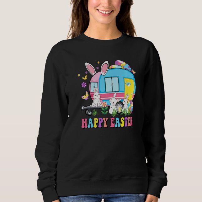 Happy Easter Bunny Camping Easter Bunny Camper Cam Sweatshirt (Front)