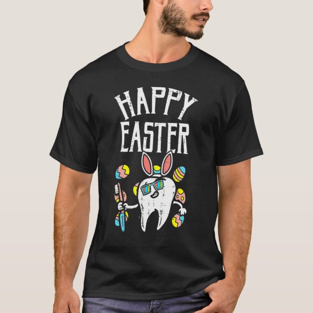 Happy Easter Bunny Ears Tooth Glasses Eggs Dental  T-Shirt (Front)