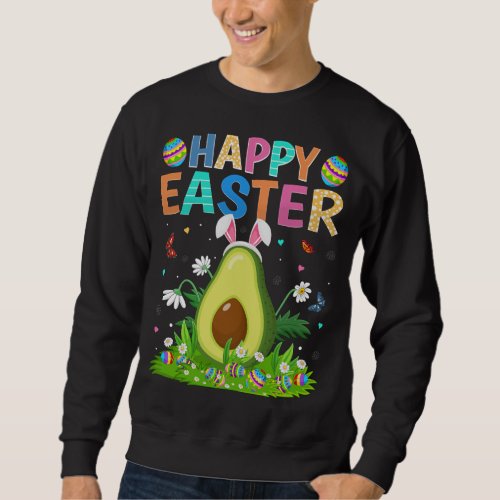 Happy Easter Bunny Egg Funny Avocado Easter Sunday Sweatshirt