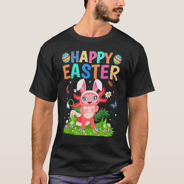 Happy Easter Bunny Egg Funny Axolotl Easter Sunday T-Shirt (Front)