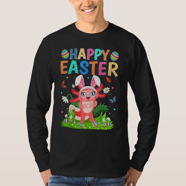 Happy Easter Bunny Egg Funny Axolotl Easter Sunday T-Shirt (Front)