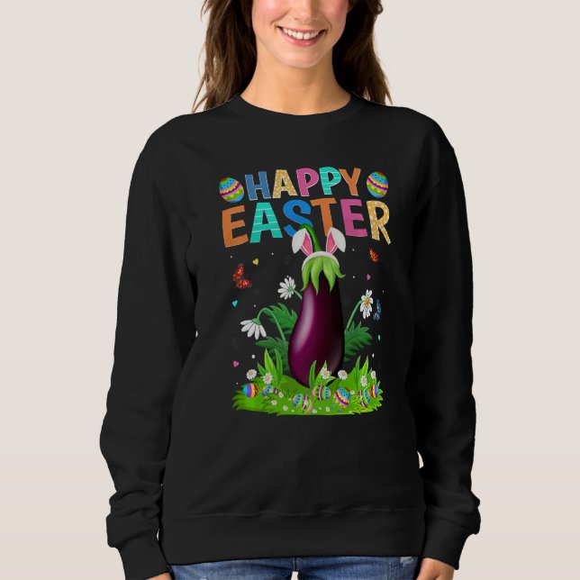 Happy Easter Bunny Egg Funny Eggplant Easter Sunda Sweatshirt (Front)