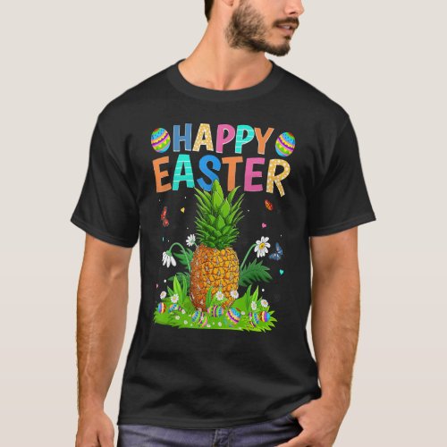 Happy Easter Bunny Egg Funny Pineapple Easter Sund T_Shirt