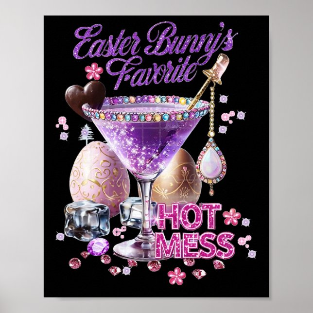 Happy Easter Bunny Favorite Hot Mess Cute Martini  Poster (Front)