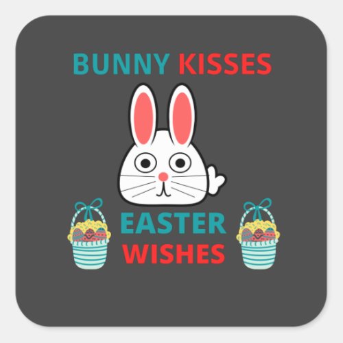 Happy Easter Bunny Kisses And Wishes T_Shirt Square Sticker