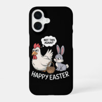 Happy Easter Bunny Rabbit Chicken Not This Again