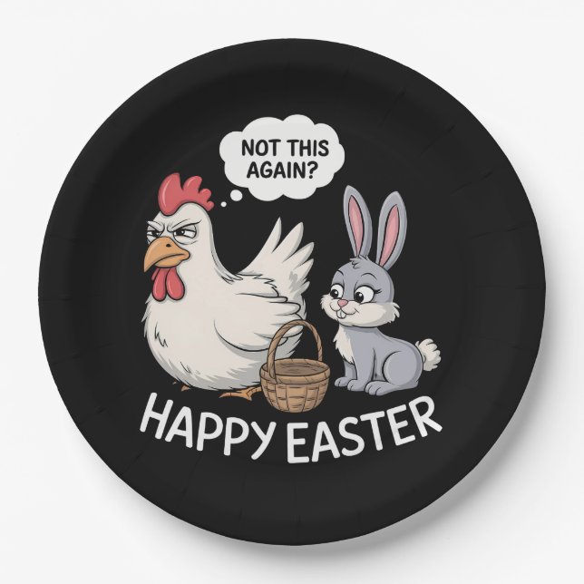 Happy Easter Bunny Rabbit Chicken Not This Again Paper Plates (Front)