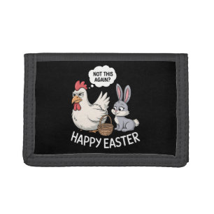 Happy Easter Bunny Rabbit Chicken Not This Again Trifold Wallet