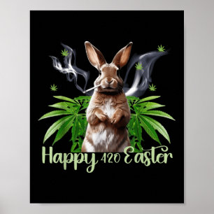 Happy Easter Bunny Smoking Weed Funny Poster