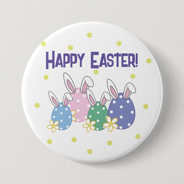 Happy Easter Button - Bunny Ear Eggs  - Any Color (Front)