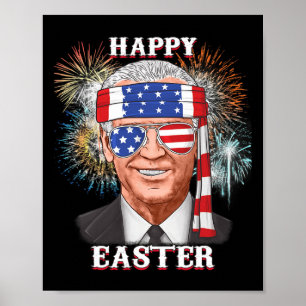 Happy Easter Confused Joe Biden 4th Of July Fun Poster