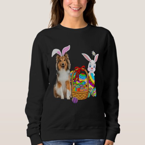 Happy Easter Cute Bunny Sheltie Dog Bunny Basket E Sweatshirt