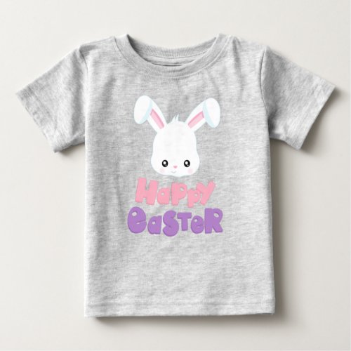 Happy Easter Cute Bunny White Bunny Rabbit Baby T_Shirt