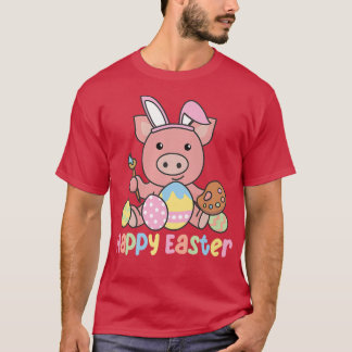 Happy Easter Cute Pig For Easter With Easter Eggs  T-Shirt