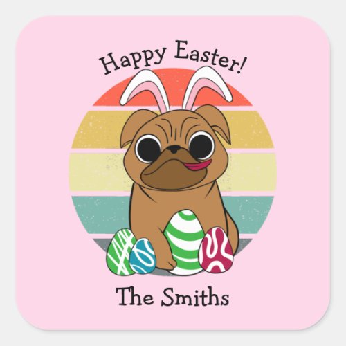 Happy Easter Cute Pug w Bunny Ears  Colorful Eggs Square Sticker