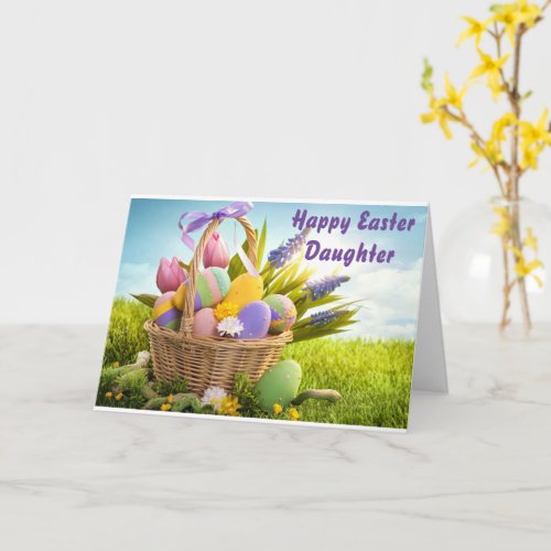 HAPPY EASTER DAUGHTER HOPE ITS SPECIAL CARD