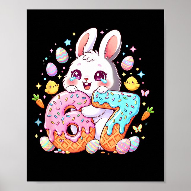 Happy easter day 67 bunny six seven easter 6 7Happ Poster (Front)
