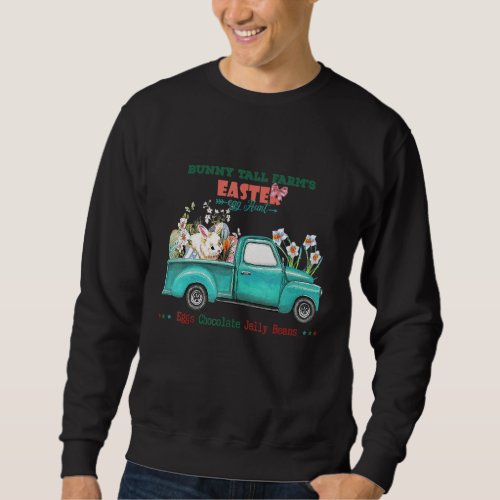 Happy Easter Day Cute Bunny Tail Farms Easter Sweatshirt