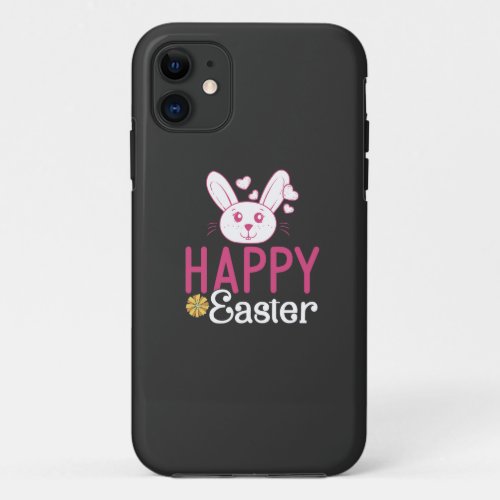 Happy Easter Day _ Easter Bunny Love iPhone 11 Case