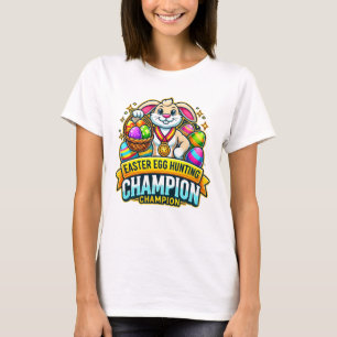 Happy Easter Day - Easter Egg Hunting Champion T-Shirt