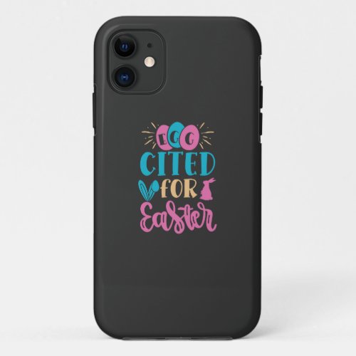 Happy Easter Day _ Egg Lover iPhone 11 Case